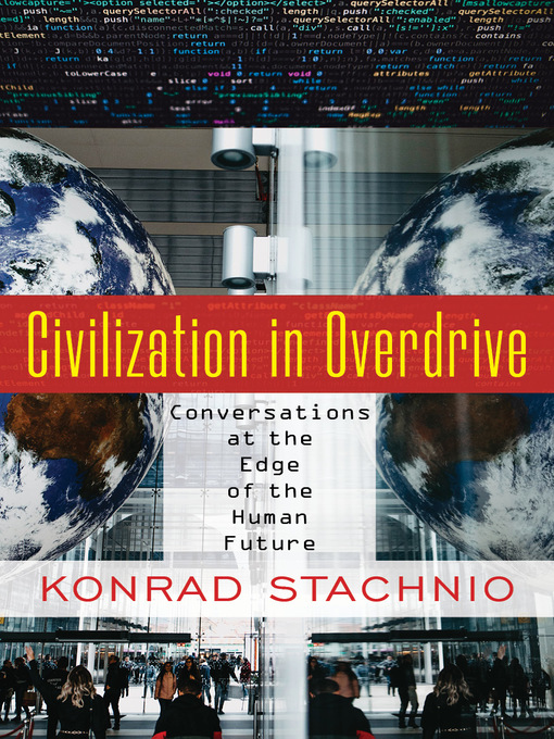 Title details for Civilization in Overdrive by Konrad Stachnio - Available